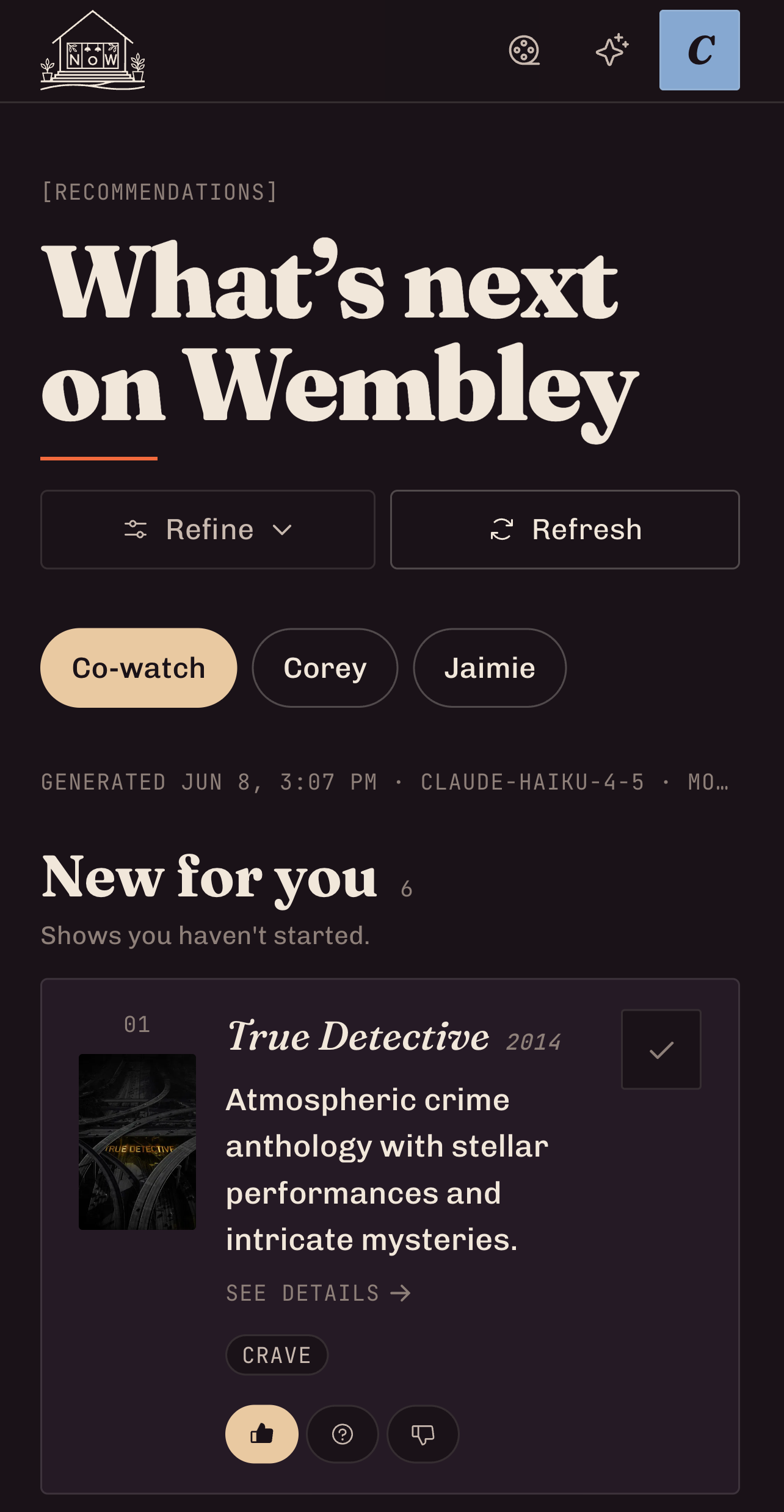 A 'co-watch' recommendation with its personalized, two-person why ('you both loved Schitt's Creek and Brooklyn Nine-Nine'), where to watch, and a vote