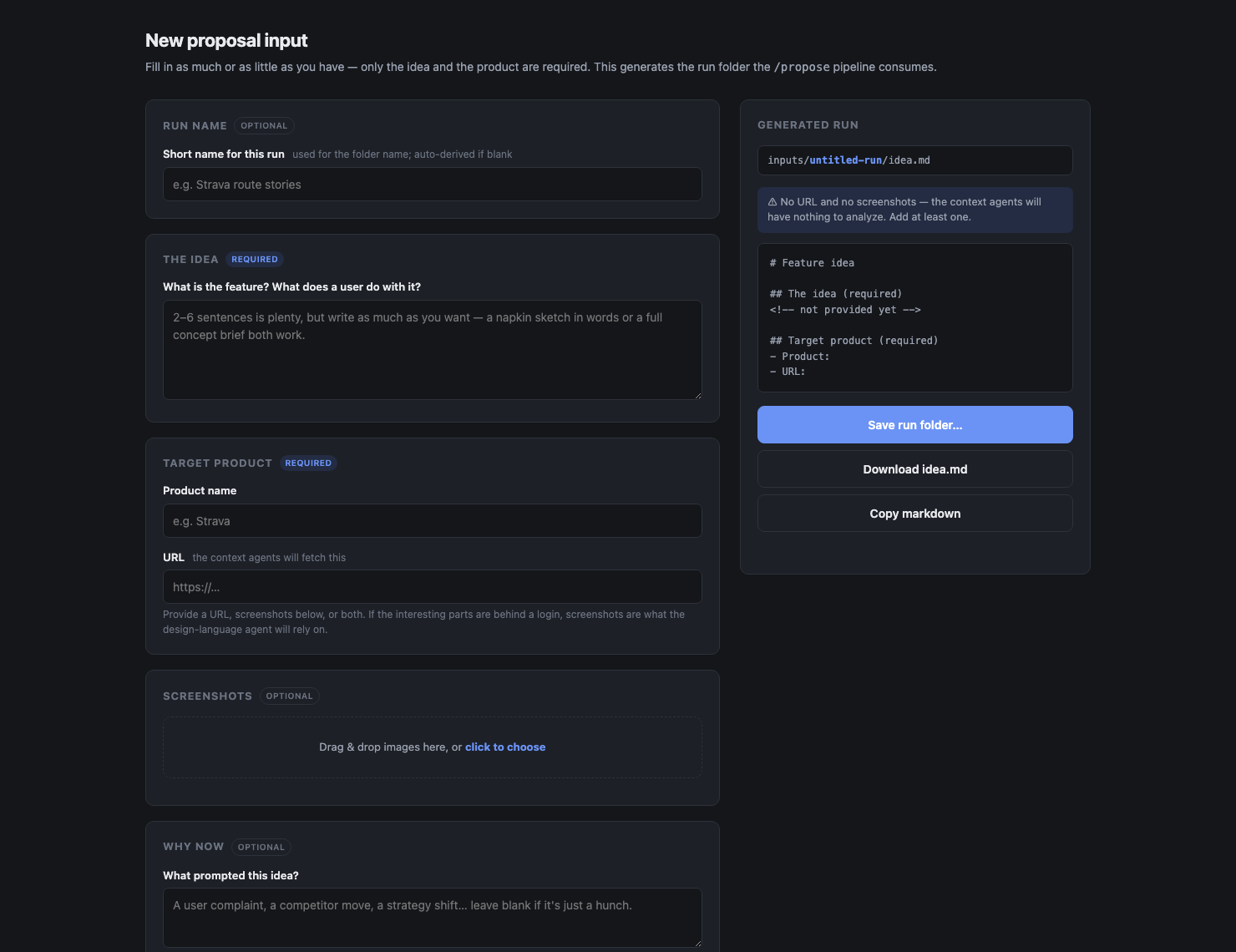 The engine's intake form: run name, the idea, target product name and URL, screenshot upload, why now, constraints, and a live preview of the generated idea.md run folder