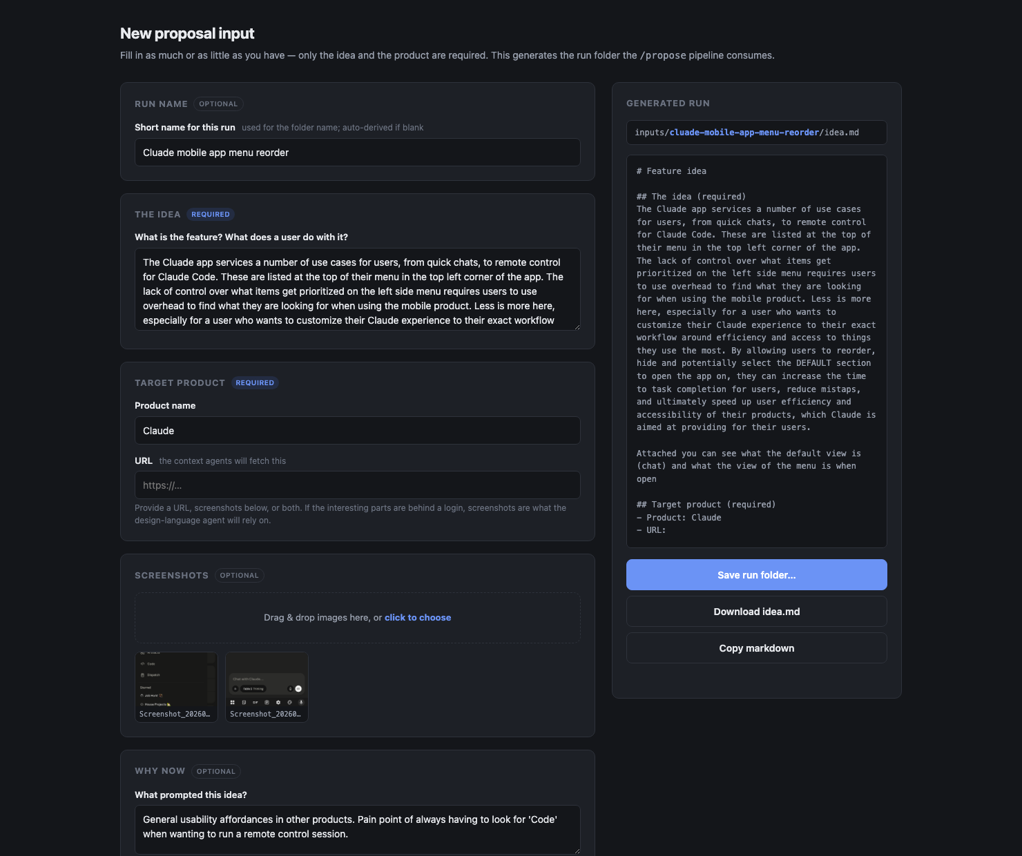 The intake form filled in: run name, the two-paragraph idea, target product Claude, two screenshot thumbnails, and the generated idea.md preview